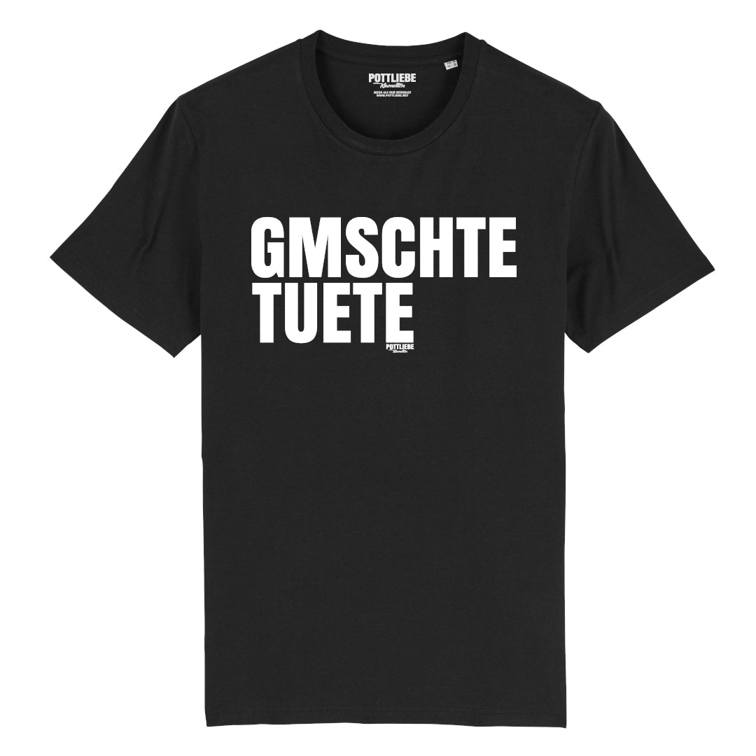"GMSCHTE TUETE" Shirt Guys 